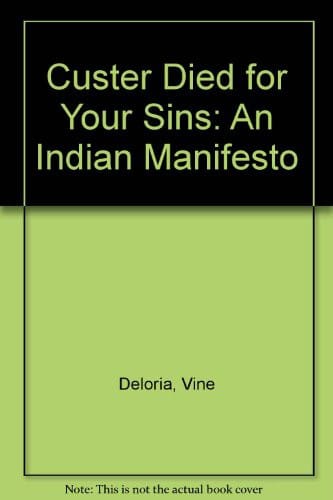 Custer died for your sins