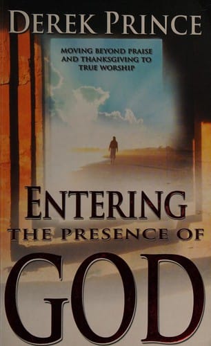 Entering the presence of God