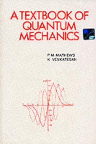 A Textbook of quantum mechanics