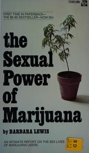 The sexual power of marijuana