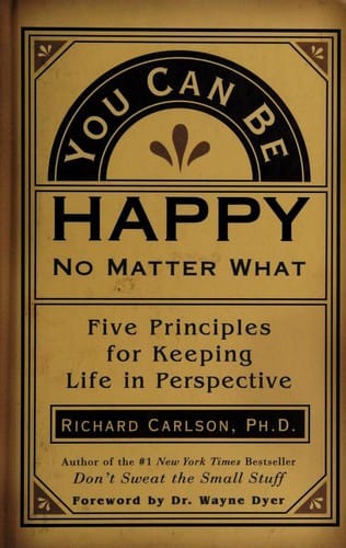 You Can Be Happy No Matter What