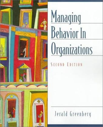 Managing behavior in organizations