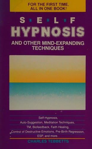 Self-hypnosis and other mind-expanding techniques