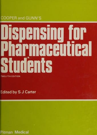 Cooper and Gunn's dispensing for pharmaceutical students
