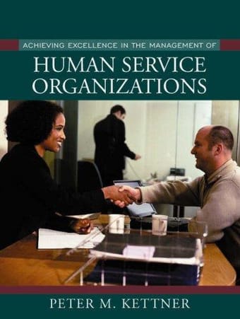 Achieving excellence in the management of human service organizations