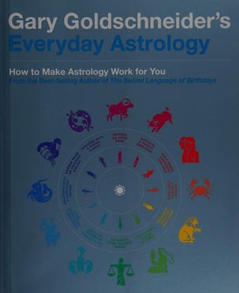 Gary Goldschneider's everyday astrology