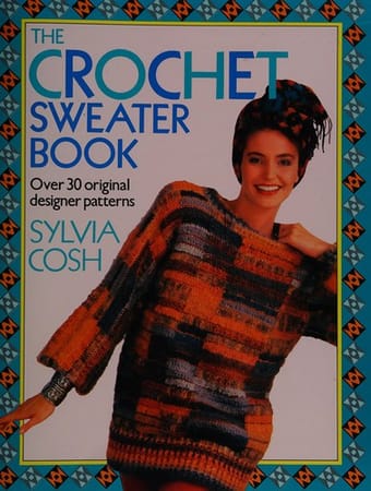 The crochet sweater book