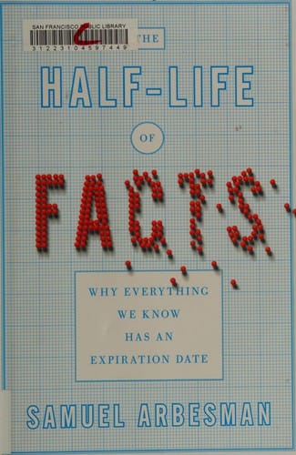 The half-life of facts