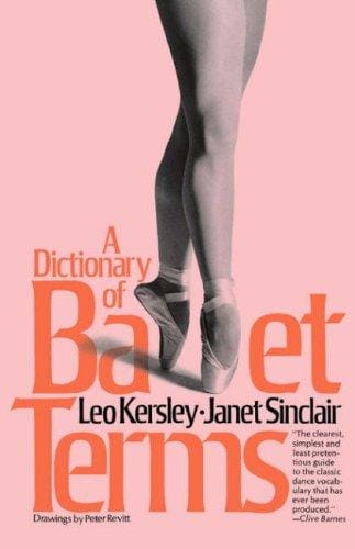 A dictionary of ballet terms