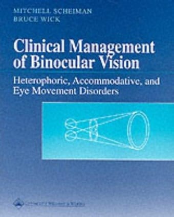 Clinical management of binocular vision