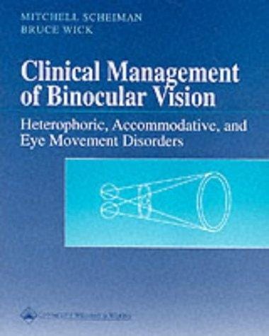 Clinical management of binocular vision