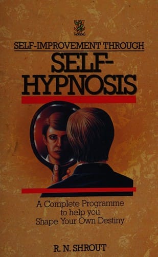 Self Improvement Through Self Hypnosis