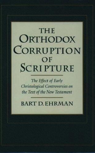 The Orthodox Corruption of Scripture