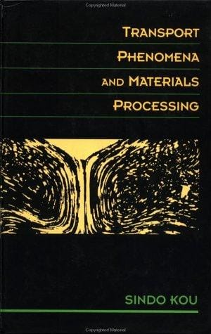 Transport phenomena and materials processing