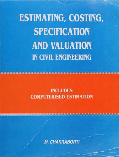 Estimating, costing, specification and valuation in civil engineering