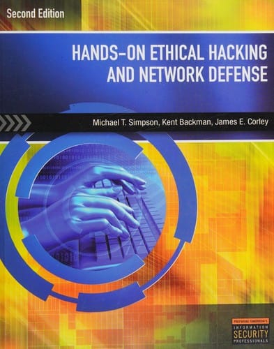 Hands-on ethical hacking and network defense