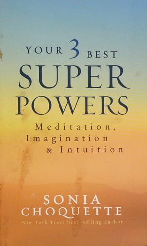 Your 3 Best Superpowers