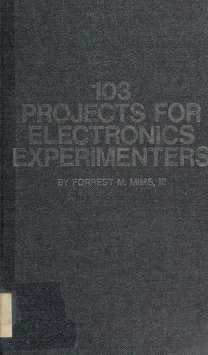 103 projects for electronics experimenters