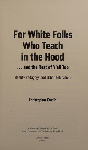 For White folks who teach in the hood ... and the rest of y'all too