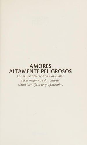 Amores altamente peligrosos