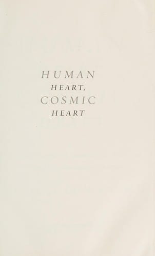 Human heart, cosmic heart