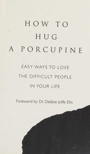 How to hug a porcupine