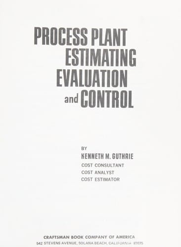Process plant estimating, evaluation, and control