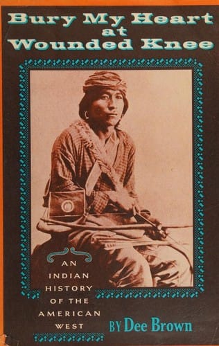 Bury My Heart at Wounded Knee