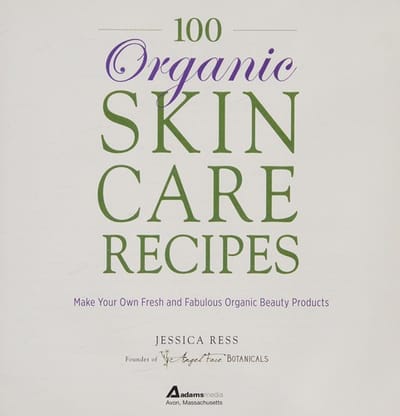 100 organic skin care recipes