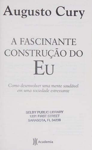 A fascinante construção do eu