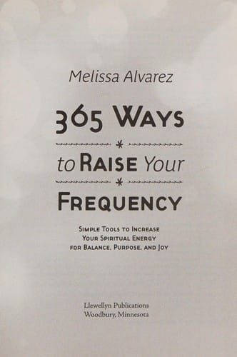 365 ways to raise your frequency