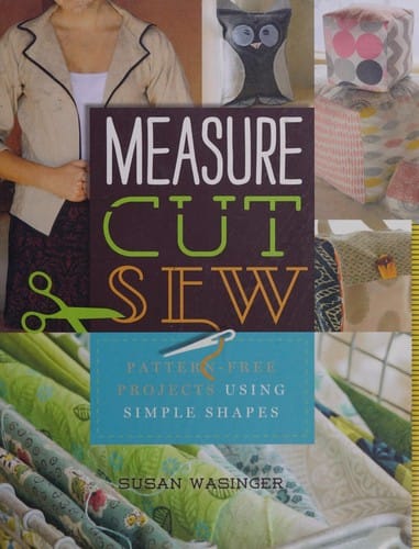 Measure, cut, sew
