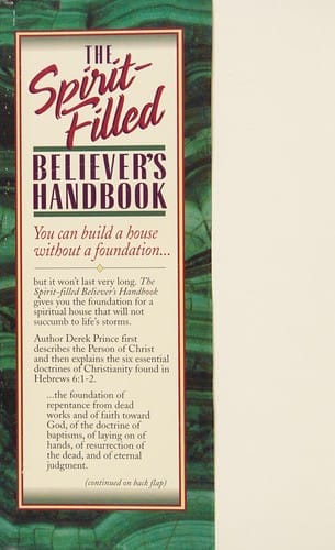The spirit-filled believer's handbook foundations for Christian living from the bible (reflections)