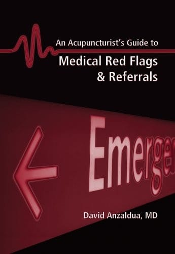 An acupuncturist's guide to medical red flags & referrals