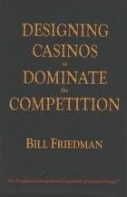 Designing casinos to dominate the competition