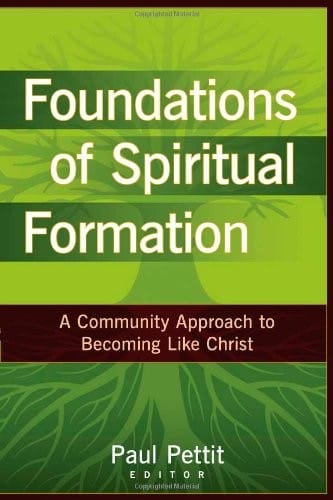 Foundations of spiritual formation