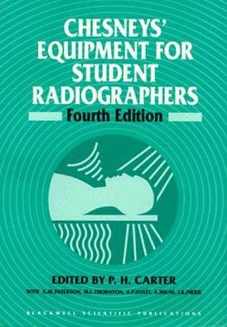 Chesneys' equipment for student radiographers