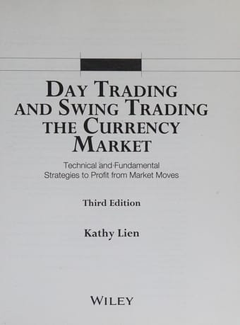 Day Trading and Swing Trading the Currency Market
