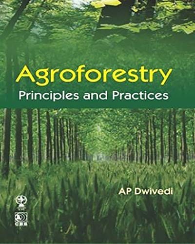 Agroforestry, principles and practices