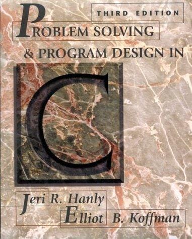 Problem solving and program design in C
