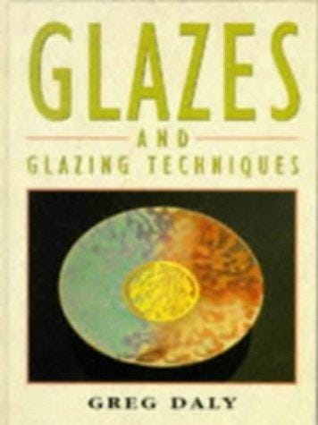 Glazes and Glazing Techniques