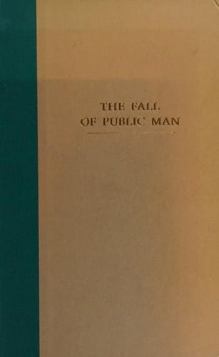 The Fall of Public Man