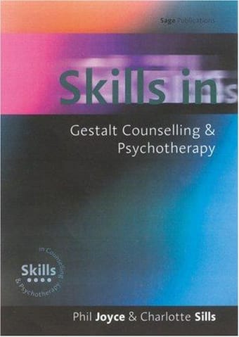 Skills in Gestalt counselling & psychotherapy