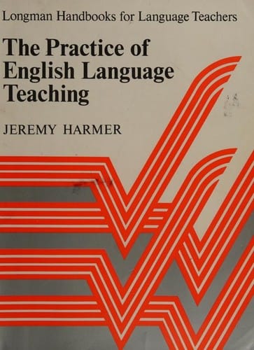 The Practice of English Language Teaching