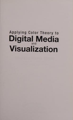 Applying Color Theory to Digital Media and Visualization