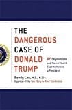 The dangerous case of Donald Trump