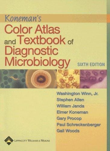 Koneman's Color Atlas and Textbook of Diagnostic Microbiology