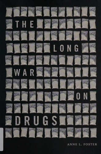 The Long War on Drugs