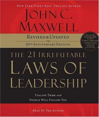 The 21 Irrefutable Laws of Leadership