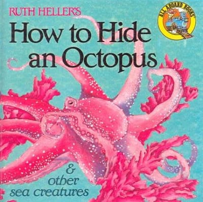 How to hide an octopus & other sea creatures
